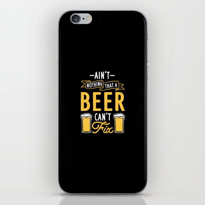 Beer Can't Fix iPhone Skin