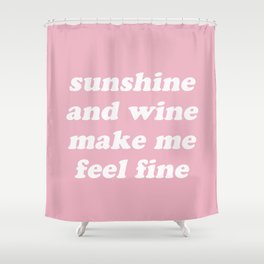 Sunshine And Wine Shower Curtain