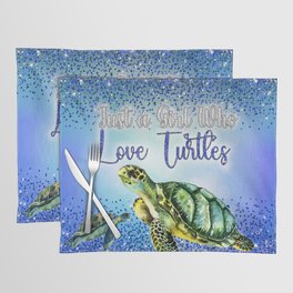 Just a Girl Who Loves Turtles Placemat