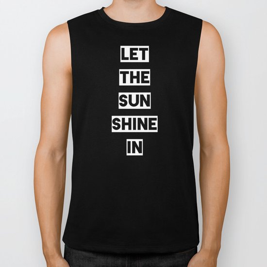 Let the Sun Shine In Biker Tank