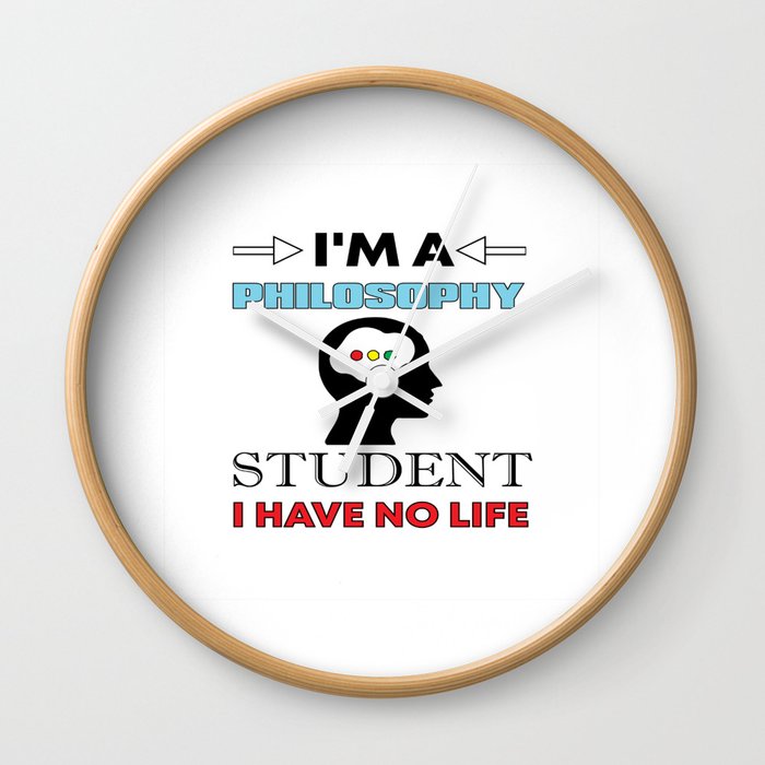 I´m A Philosophy Student ... Wall Clock