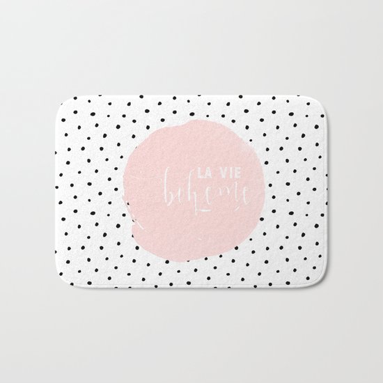 La Vie Boheme ! Black Polkadots on white and pink Typography on #Society6 Bath Mat