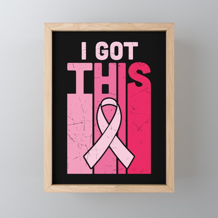 I Got This Breast Cancer Awareness Framed Mini Art Print