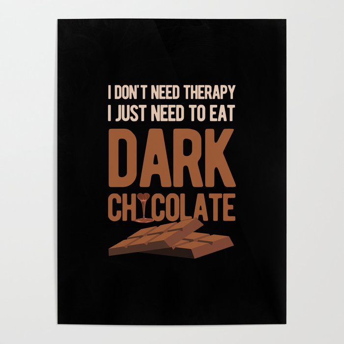Dark Chocolate Funny Poster