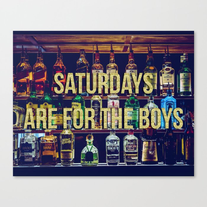 Saturdays Are For The Boys Canvas Print