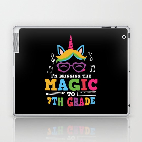I'm Bringing The Magic To 7th Grade Laptop & iPad Skin