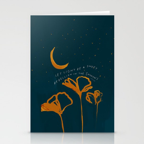 "Let Light Be A Sweet Rebellion In The Shadows" Stationery Cards