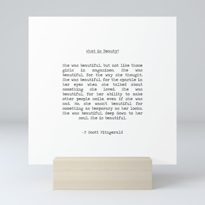 F. Scott Fitzgerald - She was beautiful What is Beauty?  typographical quote Mini Art Print