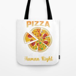 American Tomato Sauce Pizza Is a Human Right Tote Bag