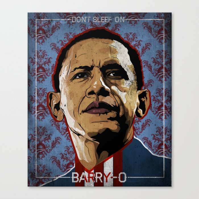 Don't Sleep on Barry O Canvas Print