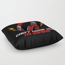 Can't Hear You I'm Gaming - Video Gamer Headset Floor Pillow