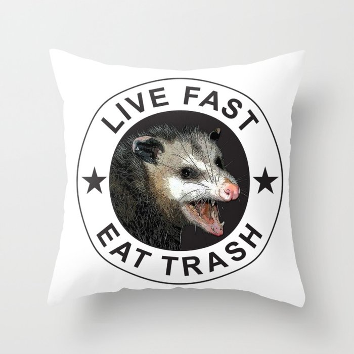 Live Fast Eat Trash - Possum Throw Pillow