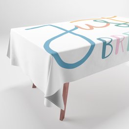 Just Breathe Tablecloth