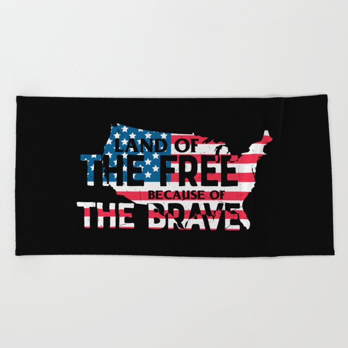 Land Of The Free Because Of The Brave Beach Towel