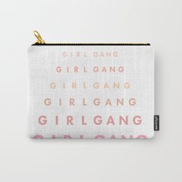 Girl Gang I Carry-All Pouch