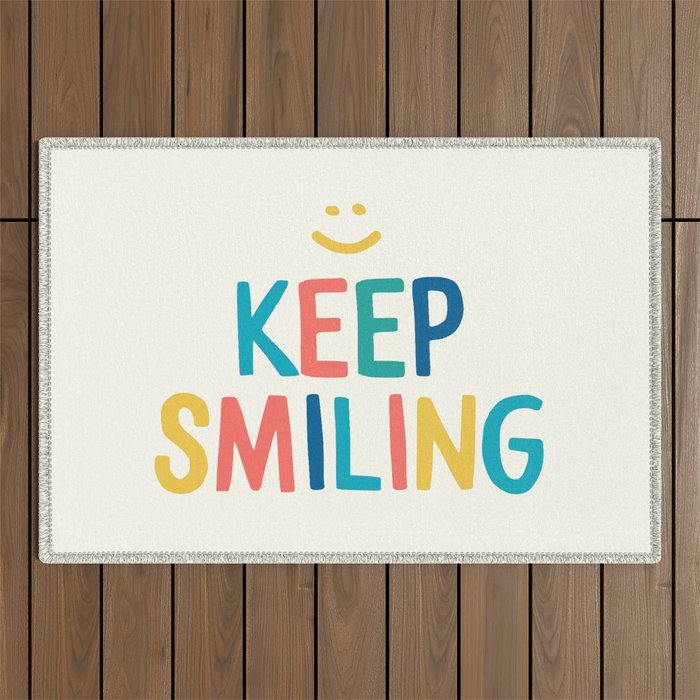 Keep Smiling - Colorful Happiness Quote Outdoor Rug