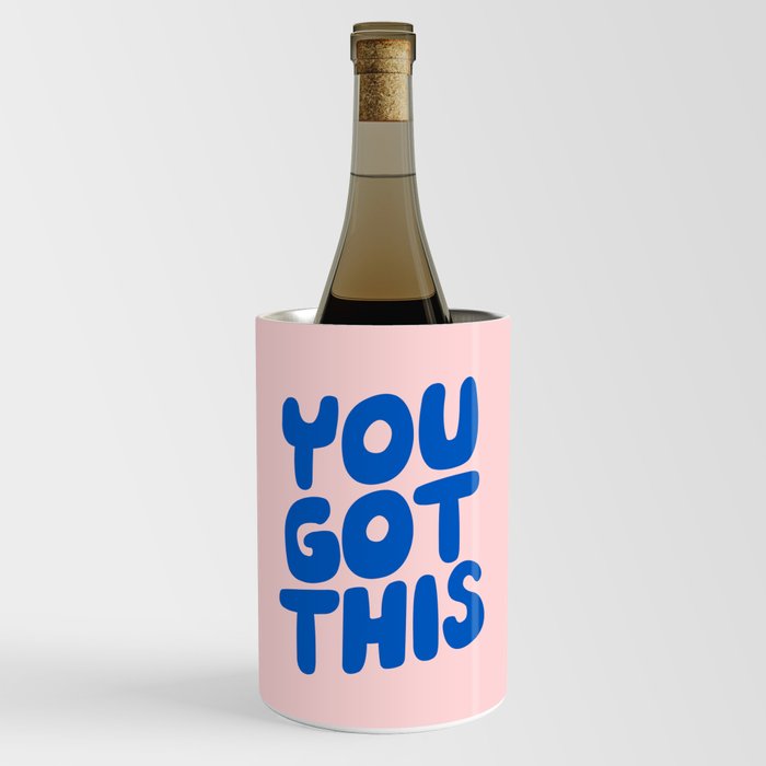 You Got This Wine Chiller
