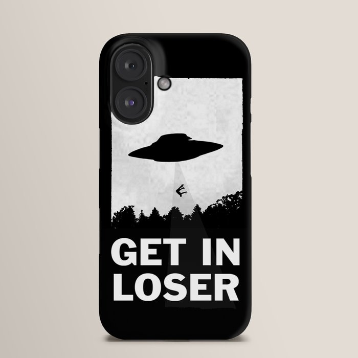 Society6  iPhoneケース  Get In Loser 宇宙 UFO Alien Printed iPhone Cases: 15, 14, Pro Max | Society6