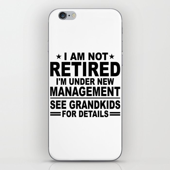 Funny Retired New Management Grandkids iPhone Skin