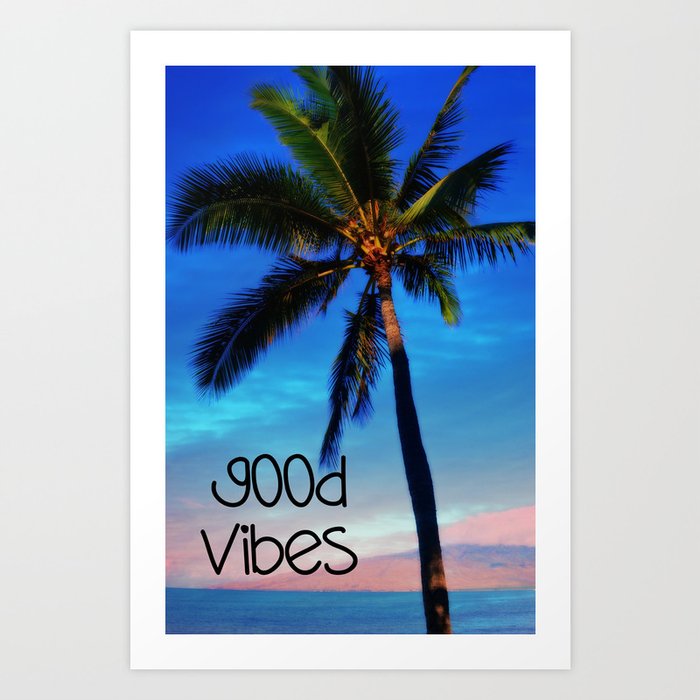 Good Vibes. Maui Hawaii Art Print By Bridgett Loves Maui 