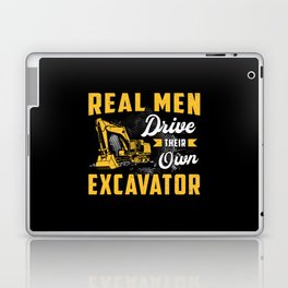 Real Men Drive Excavator Construction Worker Laptop Skin