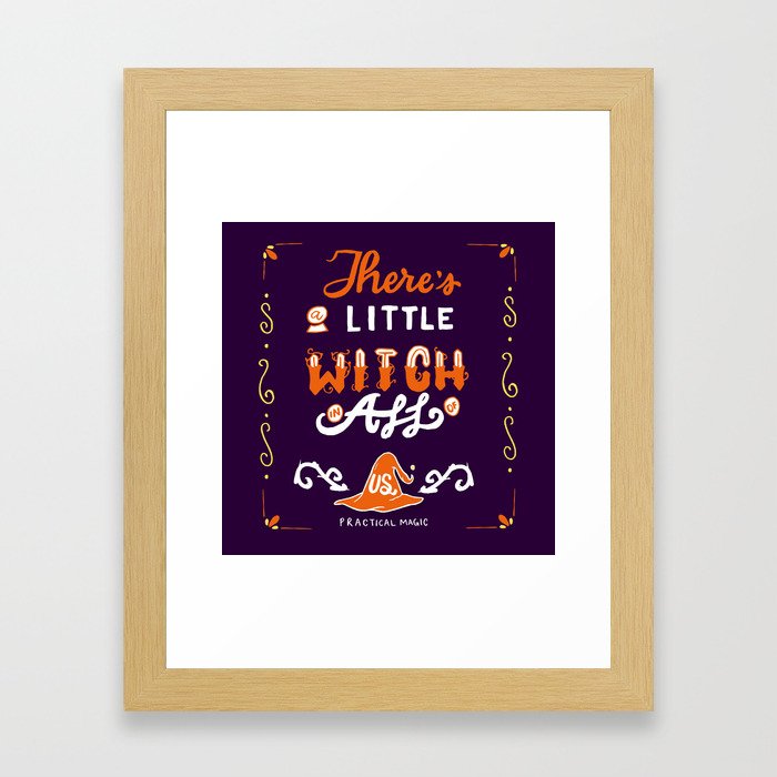 There's A Little Witch In All of Us Framed Art Print
