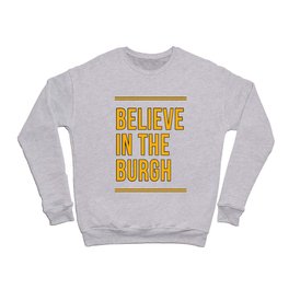 Pittsburgh Believe In The Burgh 412 Pride Crewneck Sweatshirt
