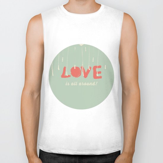 Love is all around Biker Tank