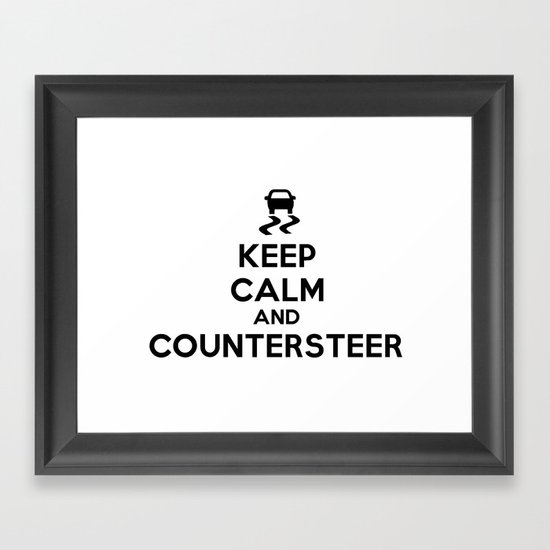 Keep Calm and Countersteer Framed Art Print