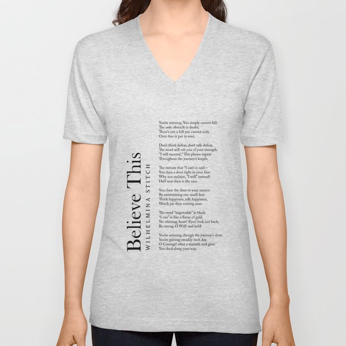 Believe This - Wilhelmina Stitch Poem - Literature - Typography Print 2 V Neck T Shirt