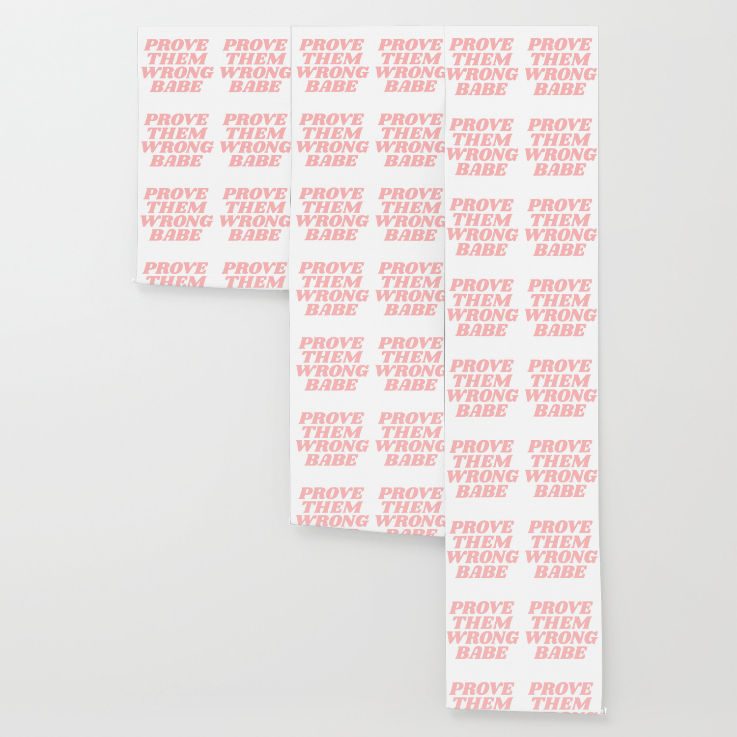 Prove Them Wrong Babe Wallpaper By Typeangel Society6