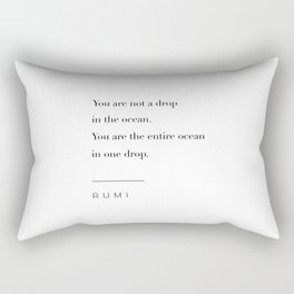 You Are Not A Drop In The Ocean by Rumi Rectangular Pillow