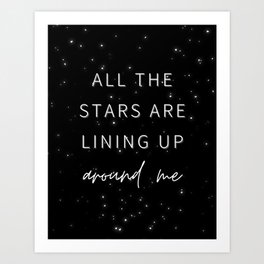 All the Stars are Lining Up Around Me, Inspirational, Motivational, Empowerment, Manifest Art Print | Magic, Female, Mindfulness, Universe, Motivation, Motivational, Graphicdesign, Inspirational, Saying, Positive 