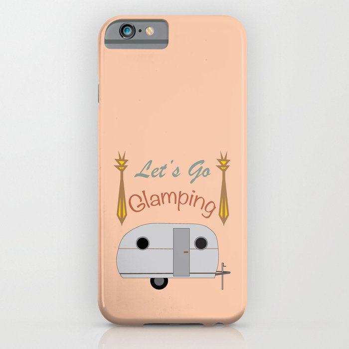 Let's Go Glamping Happy Camper Art iPhone Case