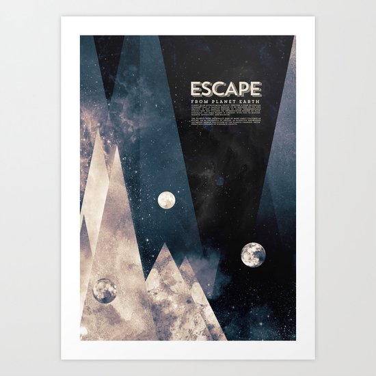 Escape, from planet earth Art Print