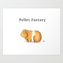 Pellet Factory - Guinea Pig Poop Art Print