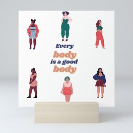 Every Body is a good Body. Mini Art Print