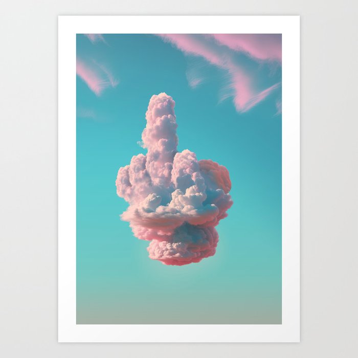 Fucking Cloud Art Print