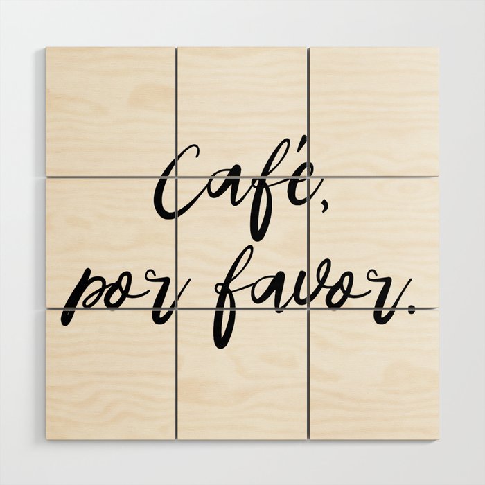 Café, por favor. Wood Wall Art