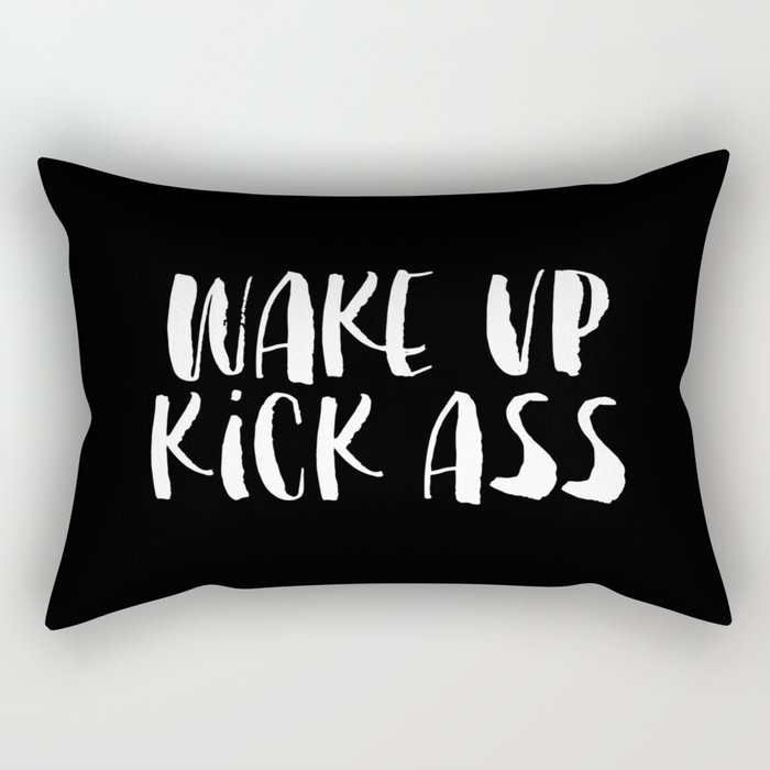 Wake Up Kick Ass black-white typography poster black and white design bedroom wall home decor canvas Rectangular Pillow