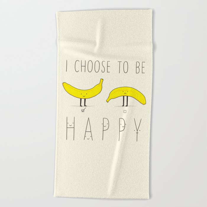 I choose to be happy Beach Towel