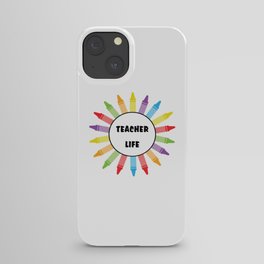 Color Teacher Life Educator Teaching Teachers Day iPhone Case