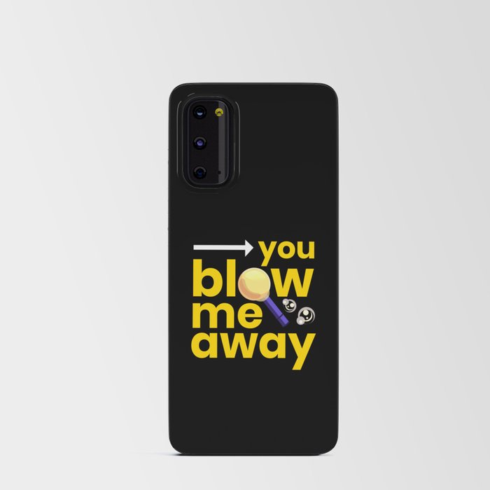 Blow Me Away Artist Glassblowing Art Android Card Case