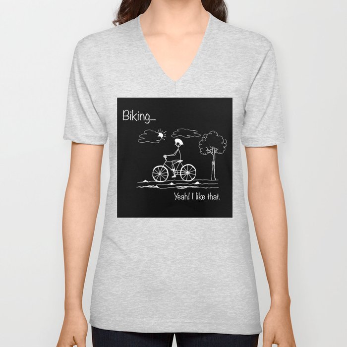 Biking... Yeah! I like that. V Neck T Shirt