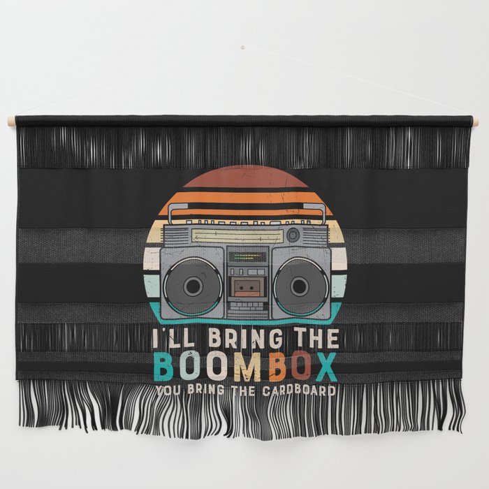 I’ll Bring Boombox You Bring Cardboard Wall Hanging