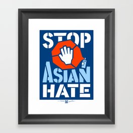 Stop Asian Hate Framed Art Print