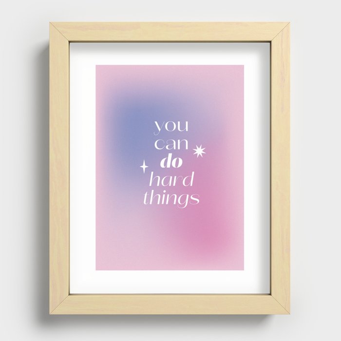 You Can Do Hard Things Gradient Quote Recessed Framed Print