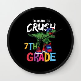 I'm Ready To Crush 7th Grade Dinosaur Wall Clock