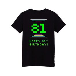 [ Thumbnail: 81st Birthday - Nerdy Geeky Pixelated 8-Bit Computing Graphics Inspired Look Kids T Shirt Kids T-Shirt ]