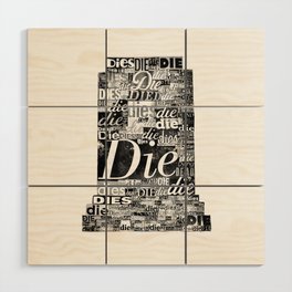 Death Comes in Threes Wood Wall Art